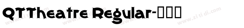 QTTheatre Regular字体转换